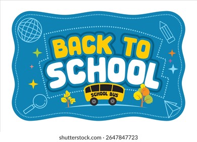 Colorful vector illustration with a yellow school bus, big "Back to School" text, and blue background with education icons.