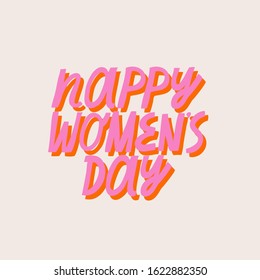 Colorful vector lettering for Women's Day. Happy Women's Day hand drawn inscription. 8th of March celebration. Feminism related  image. Greeting card.