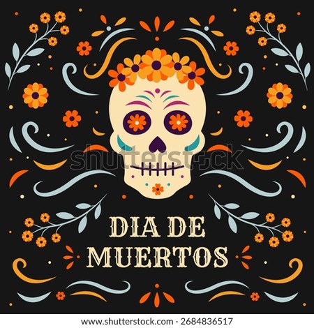 Colorful vector square card, poster for Día de Muertos holiday, a sugar calaca skull with cempasuchil flowers and a crown. Mexican festival art in the Ispanico style honoring life, death, traditions.