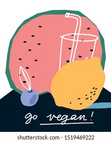 Colorful vector still life. Illustration with watermelon, berry and lemon. Go Vegan! lettering. Healthy food related image.