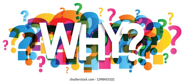 WHY? colorful vector typography banner with question marks