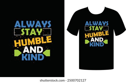 Colorful, vector typography, custom t-shart design 
