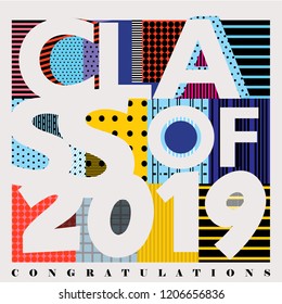 Colorful vector typography illustration of Class of 2019 designed with abstract retro background patterns 