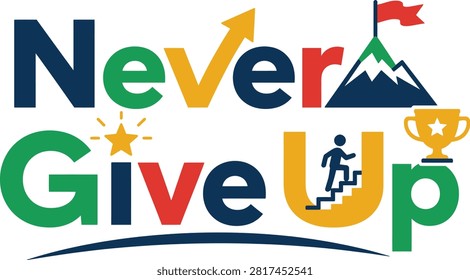 Colorful vector typography with mountain, star, trophy, and person climbing stairs, symbolizing perseverance, determination, and success.