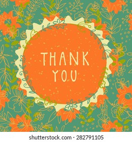 Colorful vintage artistic vector thank you card with hand-drawn frame decorated with branches plants flowers wreath on floral seamless pattern with orange flowers as a background. Hand lettering