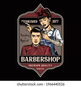 Colorful vintage barbershop label with pretty winking tattooed female barber holding comb and cutting hair of stylish man using straight razor isolated vector illustration