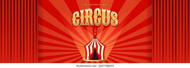 Colorful vintage circus horizontal billboard or banner with circus tent. Design for events, festival, carnival, party, performance and more. Flat vector illustration, red colors