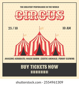 Colorful vintage circus invitation card. Three striped circus tents in flat style. Retro vector illustration. Background for advertising banner, poster, flyer, post and more