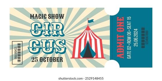 Colorful vintage circus ticket. Striped circus tent in the center, decorative text circus, magic show, barcode, admit one, date, gate, row and seat. Flat vector illustration on white background