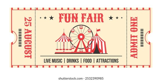 Colorful vintage fun fair ticket. Ferris wheel, circus tent, carousel in the center, decorative text fun fair, admit one, barcode and other. Flat vector illustration on white background