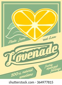 Colorful vintage Lemonade label poster vector illustration. New brand name Lovenade. Unusual love drink. Squeezed from feelings and 100 percent natural emotions text. Made from real love tag line