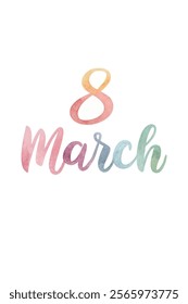 Colorful watercolor design, March 8 celebration, Women's Day theme, vibrant lettering, artistic style.