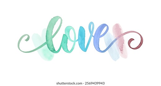 Colorful watercolor love design, artistic lettering, romantic theme, soft pastel colors, modern calligraphy style.