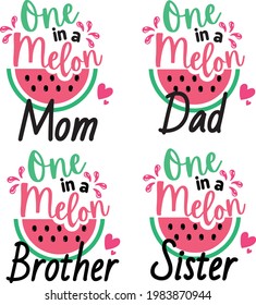 Colorful watermelon vector illustration and "You're one in a melon family" inspirational lettering. summer. Vector Illustration typographical background with Watercolor Watermelon and hand drawn ink.