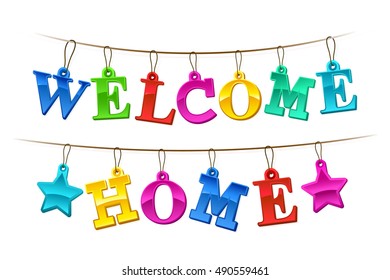 Colorful Welcome Home Banner With Letters Design As Hanging Tags On A String With Two Stars For A Festive Homecoming Celebration, Vector Illustration On White