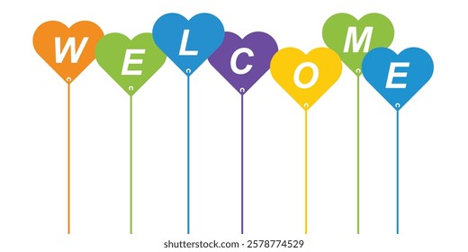 Colorful Welcome sign in hearts shape. All letter in separate heart shape. EPS vector illustration