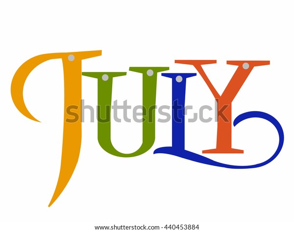 Colorful Word July Vector Illustration Letter Stock Vector (Royalty ...