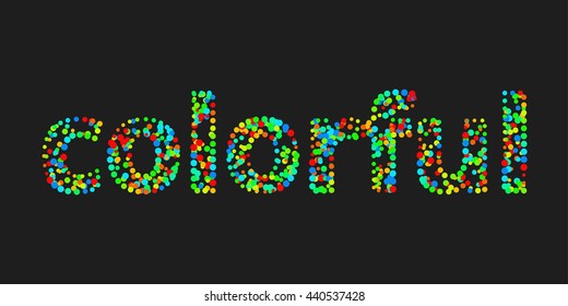 Colorful word made of colored dots against a dark background