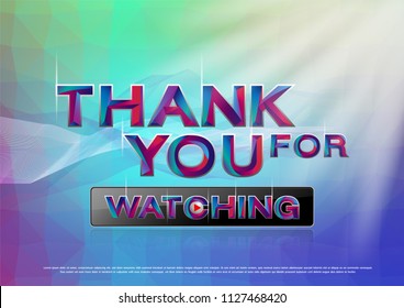 The Colorful word thank you for watching Vector illustration. svg