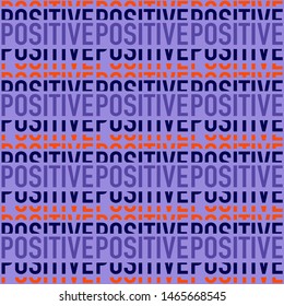 Colorful in wording ”POSITIVE” herizontal stripe seamless pattern in vector design for fashion,fabric,web,wallpaper,and all prints on violet background color