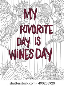 Coloring for adults / Caption / Wine / best day - Wine Day