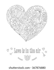 Coloring book for adult and older children. Coloring card with vintage flowers pattern. Hand-drawn Heart with floral doodle pattern. Best for St. Valentines day

