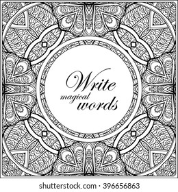 Coloring book for adult and older children. Coloring page with decorative pattern frame  and space for text. Outline hand drawn. Vector illustration.