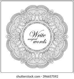 Coloring book for adult and older children. Coloring page with mandala  and space for text. Outline hand drawn. Vector illustration.