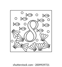 Coloring book for children, numbers. Eight. Education and entertainment. Underwater world. Color it and count it.