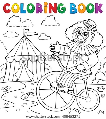 Coloring book clown near circus theme 3 - eps10 vector illustration.