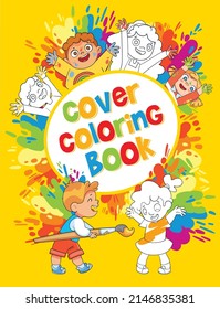 Coloring Book Cover Concept Art. Black And White Children Paint Each Other With Paint In Different Colors. Boy Paints Girl With Big Magic Brush. Funny Cartoon Characters. Colorful Vector Illustration