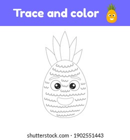 Coloring book with cute fruit a pineapple. For kids kindergarten, preschool and school age. Trace worksheet. Development of fine motor skills and handwriting. Vector illustration.