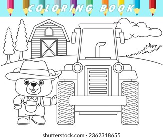 Coloring book of cute teddy bear with tractor on farm field background. Vector cartoon illustration