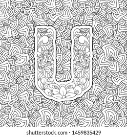 Coloring Book Floral Ornamental Alphabet, Initial Letter U Font. Vector Typography Symbol. Antistress Page for Adults and Monograms Isolated Ornament Design on Patterned Background