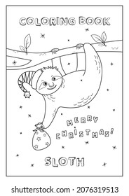Coloring book Happy New Year with Sloth in hat with bag of presents for kids. Black and white, made in vector. Ready to print, format A4.