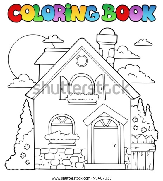 Download Coloring Book House Theme Image 1 Stock Vector Royalty Free 99407033