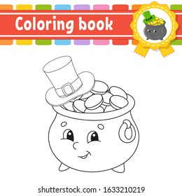 Coloring book for kids. Cheerful character. Vector illustration. Pot of gold in hat. Cute cartoon style. Black contour silhouette. Isolated on white background. St. Patrick's day.