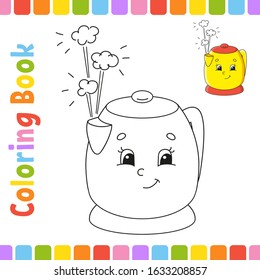 Coloring book for kids. Kitchen kettle. Cheerful character. Vector illustration. Cute cartoon style. Fantasy page for children. Black contour silhouette. Isolated on white background.