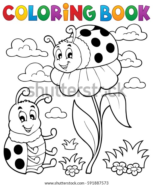 Download Coloring Book Ladybug Theme 3 Eps10 Stock Vector Royalty Free 591887573