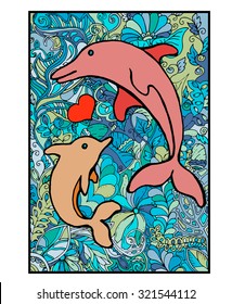 Coloring book page design in Zentangle style with two dolphins and heart.Can be used for Mother's Day or Valentine's Day card design.Multicolor illustration