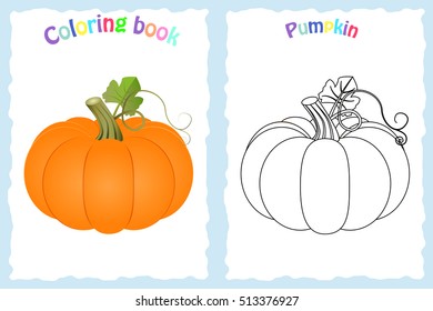 Coloring book page for preschool children with colorful pumpkin and sketch to color. Preschool education.