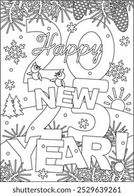 Coloring page with Happy New Year 2025 greeting. Outdoor winter scene. Sign, poster, card, banner. Black and white, printable.
