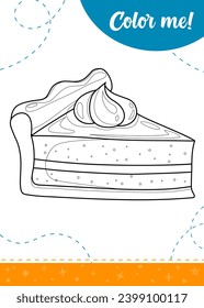 Coloring page for kids with cake slice.
A printable worksheet, vector illustration.