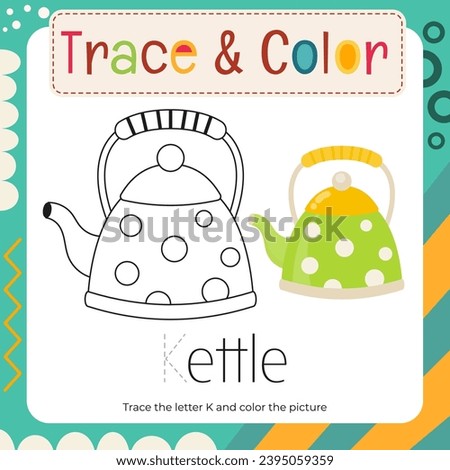 Coloring page for Letter Tracing Book. Trace letter K in word Kettle and color picture. Flash card for toddler and teacher. Vector printable page for Exercise book