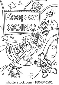 Coloring page. Motivational phrases. Keep on going. Space illustration. Line art.