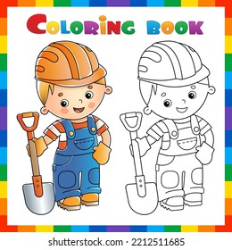 Coloring Page Outline of cartoon builder or worker with shovel. Profession. Coloring book for kids.