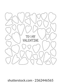 Coloring page, outline drawing for coloring book. To my Valentine - hand drawn lettering phrase with colorful hearts. Valentine's Day card