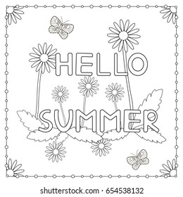 Coloring page. The phrase "Hello summer" with flowers and butterflies .Vector illustration