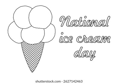 Coloring page with summer outline drawing ice cream balls in a waffle cone. National Ice Cream Day. Ideal for entertaining kids, summertime dessert, food or celebration black and white design banner.
