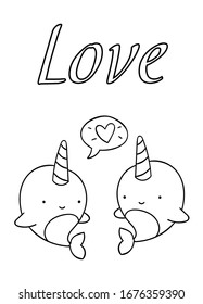 Coloring pages, black and white cute kawaii hand drawn two narwhal doodles, lettering love, print